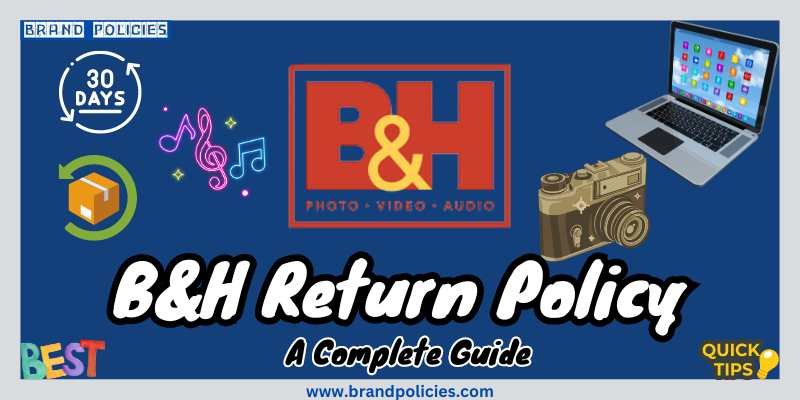 bhphoto return policy guide showing steps for easy returns and refunds